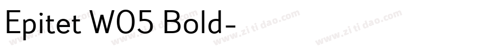 Epitet W05 Bold字体转换